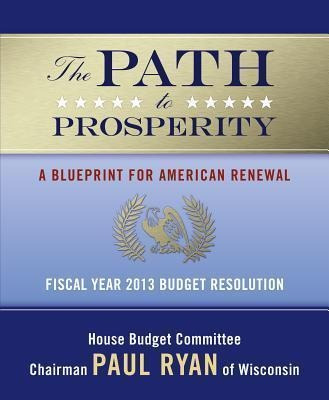 The Path To Prosperity - Paul Ryan