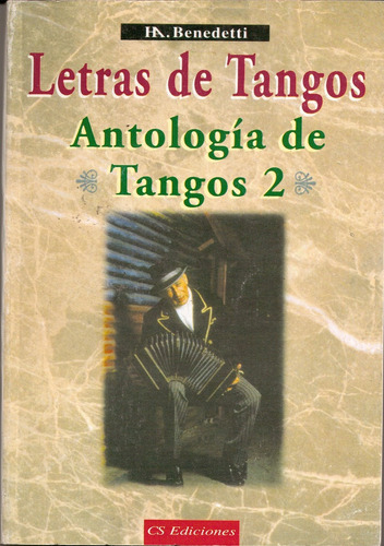 2 Letras De Tango Antologia De Tangos - Benedetti , Hector A