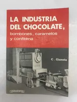 Comprar La Industrial Del Chocolate, Bombones Caramelos Y Confiteria