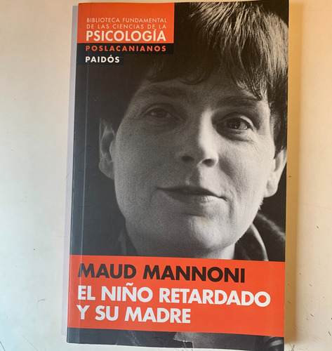 El Niño Retardado Y Su Madre Maud Mannoni
