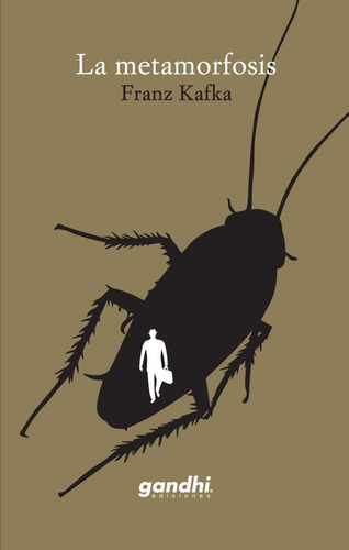 La Metamorfosis, De Franz Kafka. Editorial Ediciones Gandhi, Edición 1 En Español, 2020