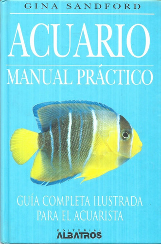 Libro De Zoología : Acuario - Manual 256.pág. - G. Sandorf 