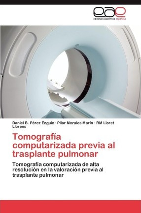 Libro Tomografia Computarizada Previa Al Trasplante Pulmo...