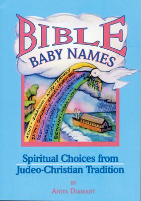 Libro Bible Baby Names : Spiritual Choices From Judeo-chr...