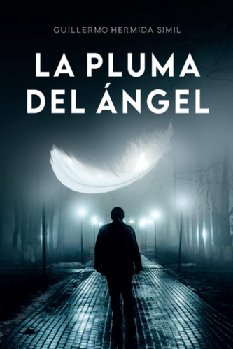Libro:  La Pluma Del Ángel (spanish Edition)