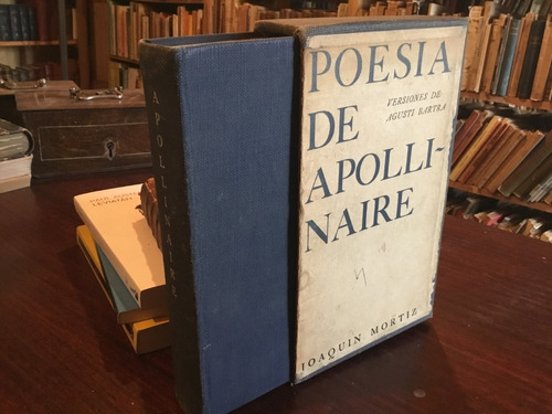 Apollinaire - Poesía. El Bestiario Alcoholes Caligramas