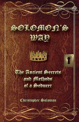 Libro Solomon's Way; The Ancient Secrets And Methods Of A...