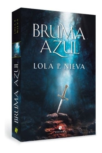 Bruma Azul - Lola Nieva, de Nieva, Lola P.. Editorial Vestales, tapa blanda en español, 2016