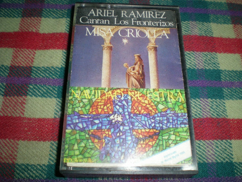 Ariel Ramirez - Los Fronterizos Misa Criolla Casete