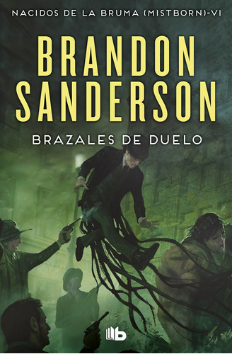 Brazales De Duelo (nacidos De La Bruma 6)- Sanderson- *