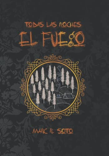 Todas Las Noches El Fuego: Libro Ilustrado + Audiolibro -cod