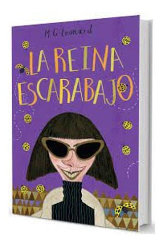 ** La Reina Escarabajo ** M G Leonard