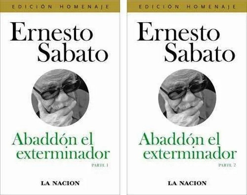 Abaddón El Exterminador, De Ernesto Sábato. Editorial La Nación, Tapa Blanda En Español