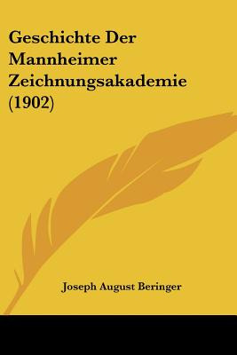 Libro Geschichte Der Mannheimer Zeichnungsakademie (1902)...