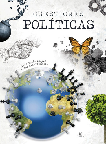 Cuestiones Políticas, de Luis Tomás Melgar / Pablo Martín. Editorial Marin Libsa, tapa dura en español, 2019