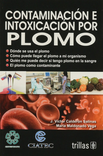 Contaminacion E Intoxicacion Por Plomo - Calderon Salinas, M