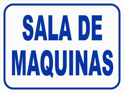 Cartel Sala De Máquinas 22x28 Linea Información Pvc