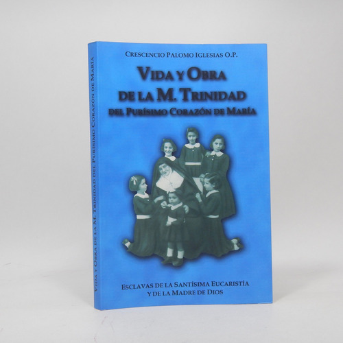 Vida Y Obra M Trinidad Purísimo Corazón María Carreras Af4