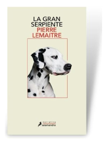 La Gran Serpiente - Pierre Lemaitre