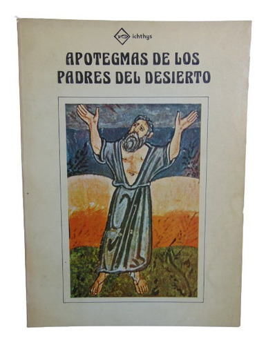 Adp Apotegmas De Los Padres Del Desierto / Ed. Lumen 1979