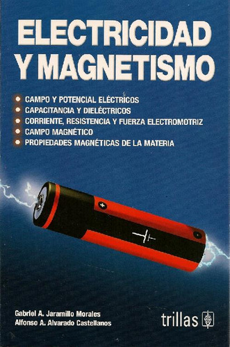 Libro Electricidad Y Magnetismo De Gabriel A. Jaramillo Mora