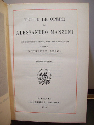 Adp Tutte Le Opere Di Alessandro Manzoni / Ed. Barbera 1928
