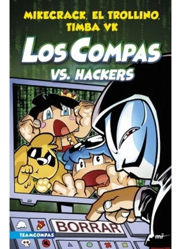 Los Compas Vs Hackers 7 - Mikecrack (libro) - Nuevo