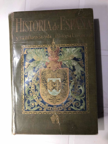 Libro Historia De España - Influencia En Historia Universal