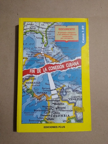 Causa 1/89 : fin De La Conexión Cubana