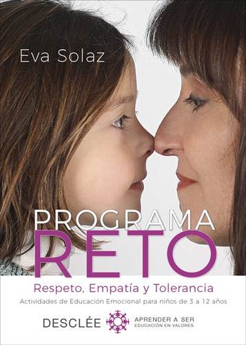 Libro Programa Reto. Respeto, Empatia Y Tolerancia. Activida