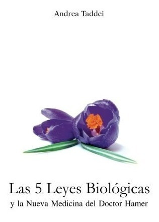 Libro : Las 5 Leyes Biologicas Y La Nueva Medicina Del Do...