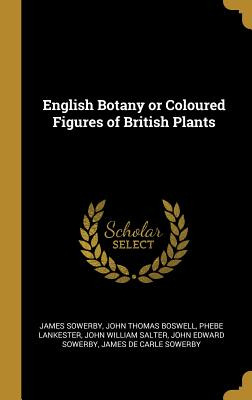 Libro English Botany Or Coloured Figures Of British Plant...