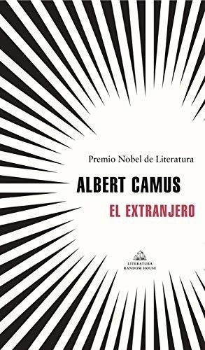 El Extranjero / The Stranger - Camus, Albert, De Camus, Alb. Editorial Literatura Random House En Español