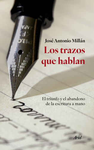 Libro El Trazo De La Mano - Jose Antonio Millan Gonzalez