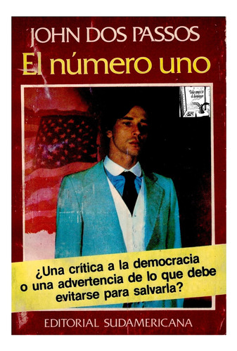 Numero Uno. John Dos Passos, Argentina 1980 {las Elecciones}
