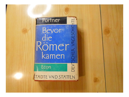 Bevor Die Romer Kamen - Rudolf Portner