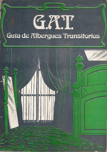 Guia De Albergues Transitorios Bs. As. Gat - Ed. Mayo - 1985