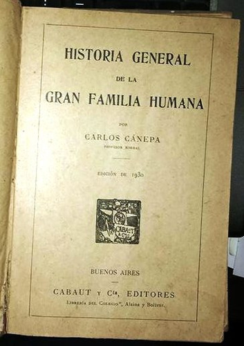 Historia General De La Gran Familia Humana - Carlos Cánepa