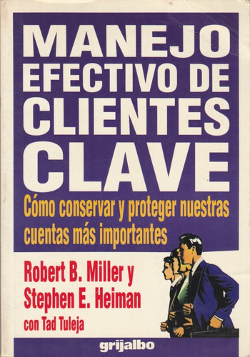 Manejo Efectivo De Clientes Clave Robert B. Miller  Yf