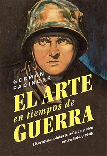 Arte En Tiempos De Guerra El