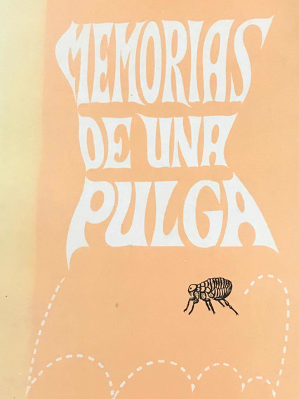 descargar libro memorias de una pulga pdf descargar libro memorias de una pulga pdf