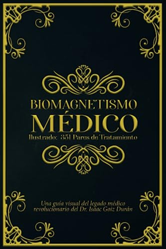 El Biomagnetismo Medico Ilustrado: 351 Pares De Tratamiento: