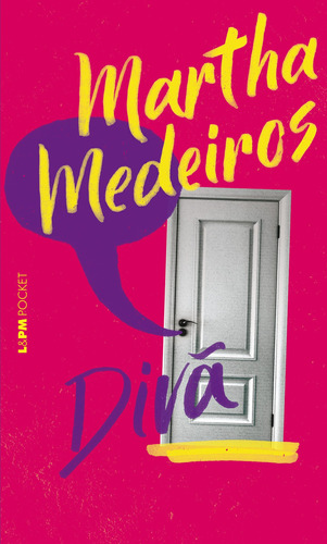 Diva, de Medeiros, Martha. Série L&PM Pocket (1290), vol. 1290. Editora Publibooks Livros e Papeis Ltda., capa mole em português, 2018