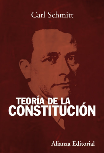 Teoria De La Constitucion Schmitt, Carl Alianza