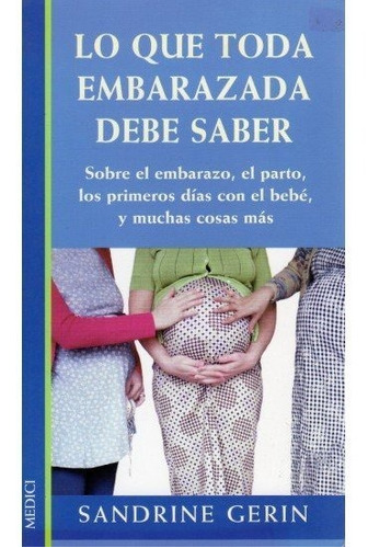 Libro Lo Que Necesitas Saber Del Embarazo