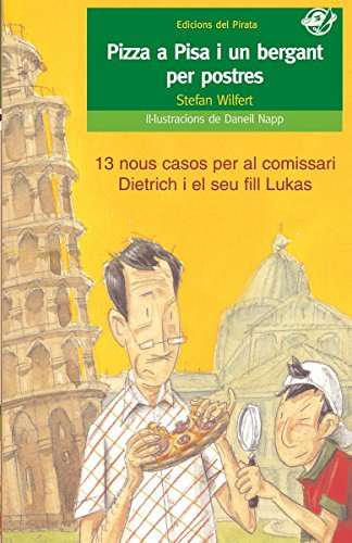 Pizza A Pisa I Un Bergant Per Postres: Llibre De Detectius P