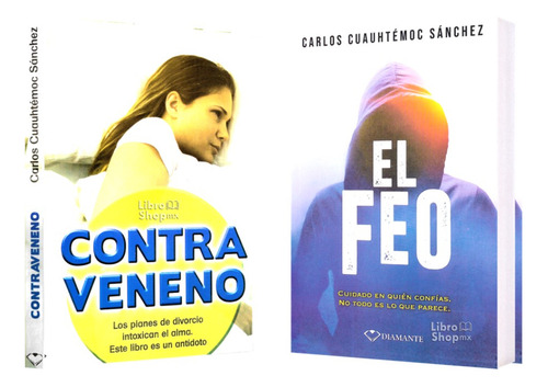 Carlos Cuauhtémoc Sánchez: Contraveneno + El Feo