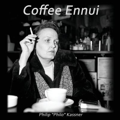 Libro Coffee Ennui - Philip Philo Kassner