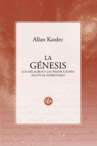 Libro: La Génesis, Los Milagros Y Las Predicciones Según El 