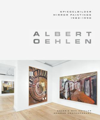 Libro Albert Oehlen - Mirror Paintings 1982-1990 - Noelli...